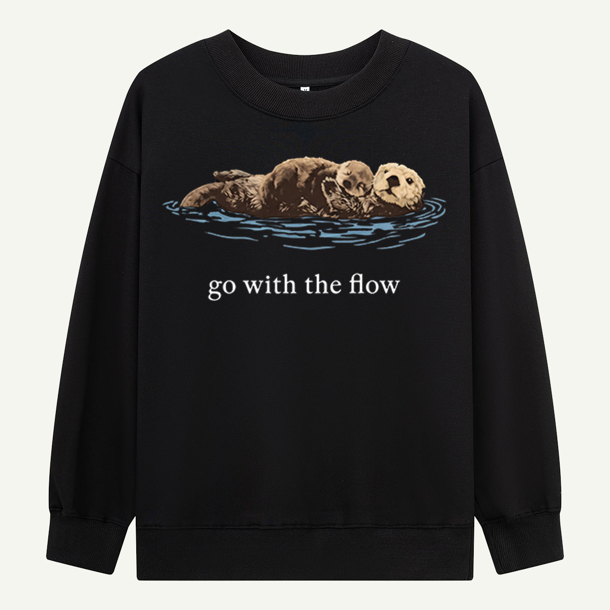 Go With The Flow Sea Otter Wildlife Nature Sweatshirts