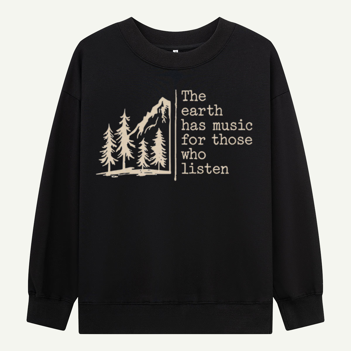 The Earth Has Music Sweatshirts