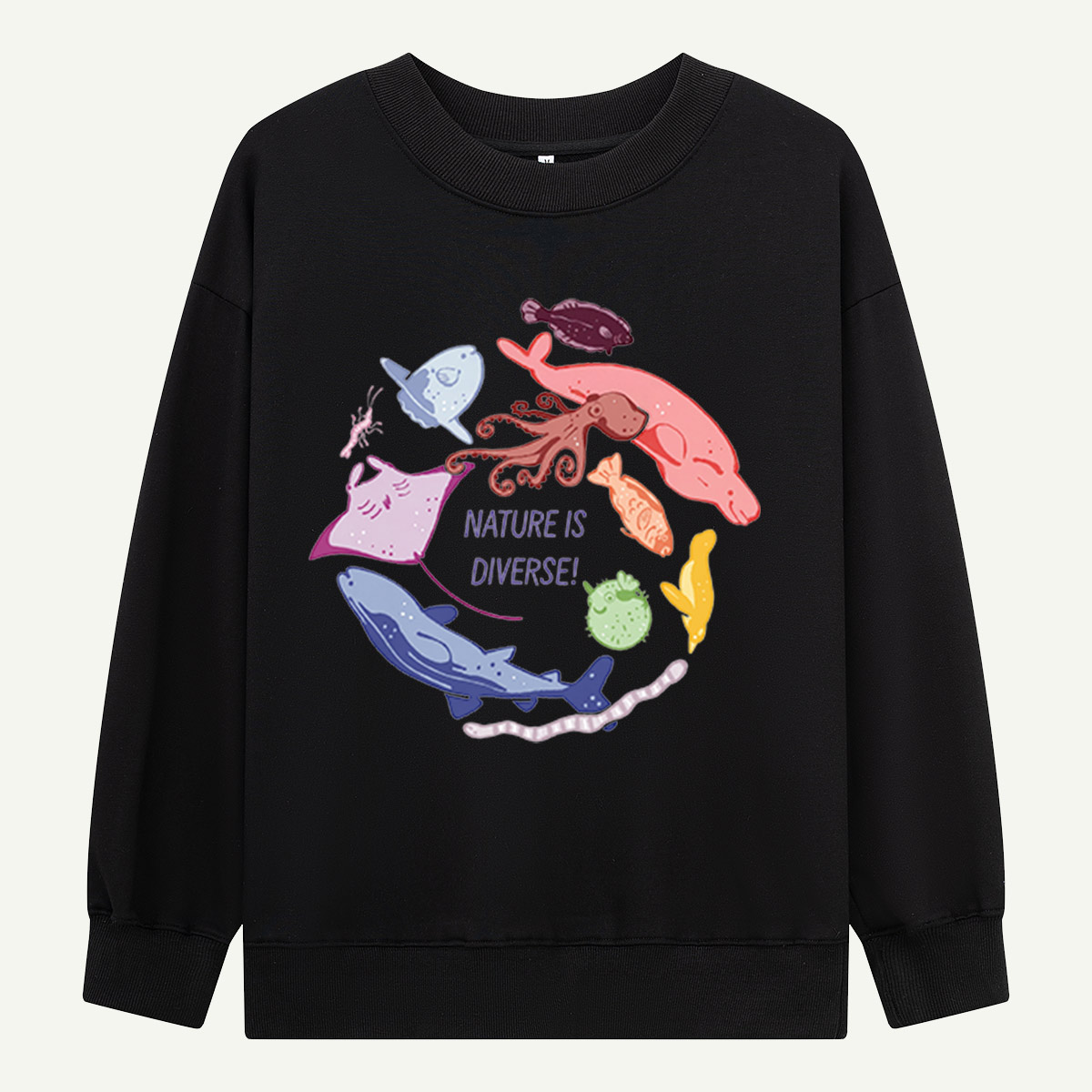 Nature Is Diverse Sea Creatures Sweatshirts
