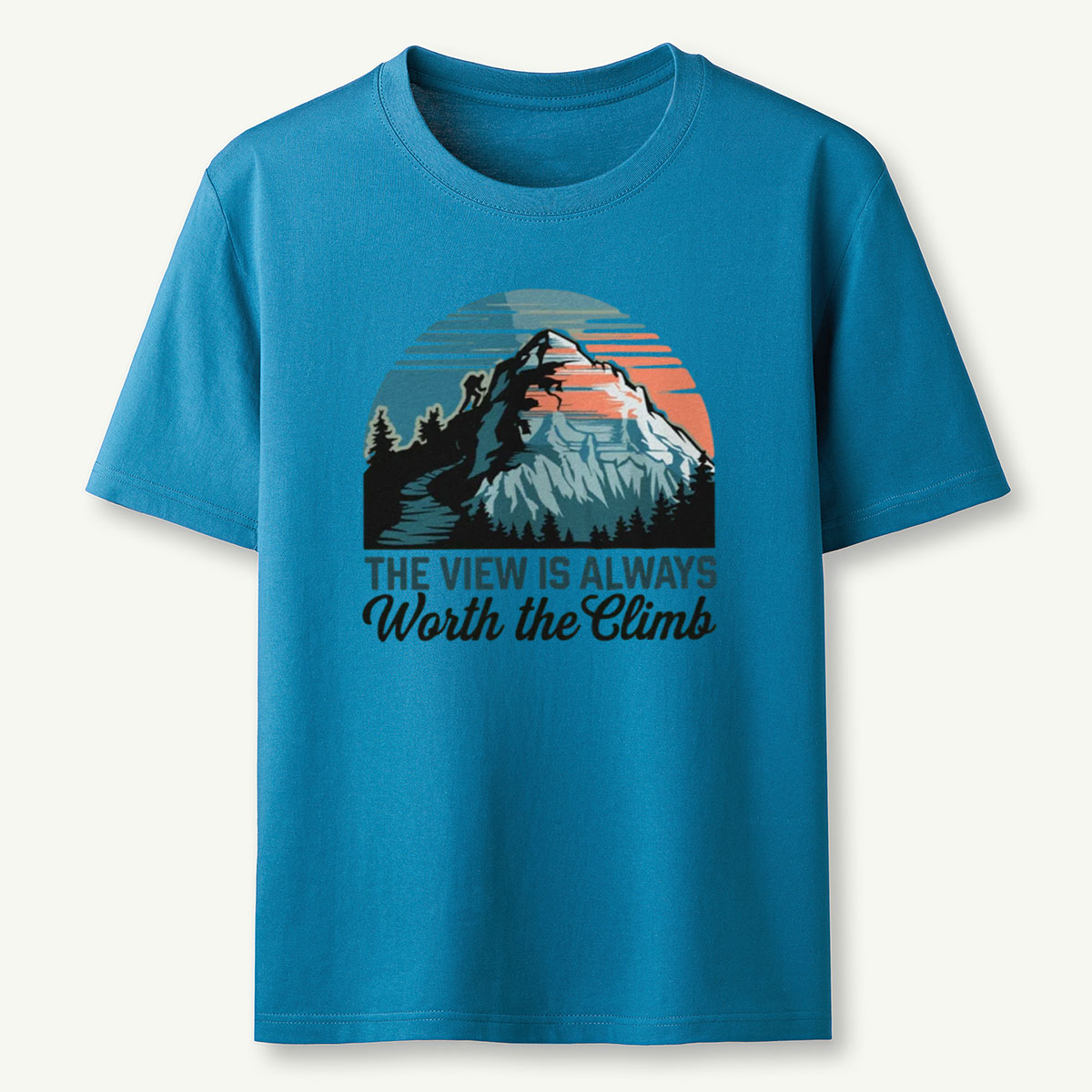The View Is Always Worth The Climb T-Shirt