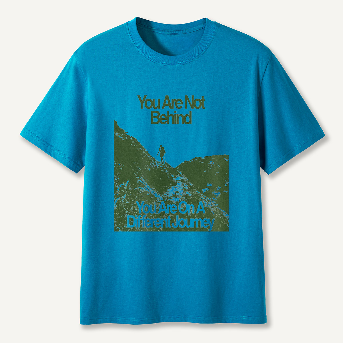 You Are Not Behind T-Shirt
