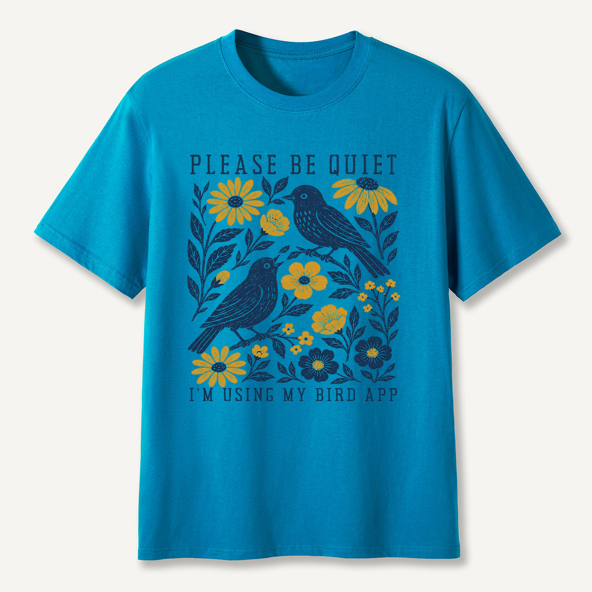 Please Be Quiet I'm Birdwatching T-Shirt