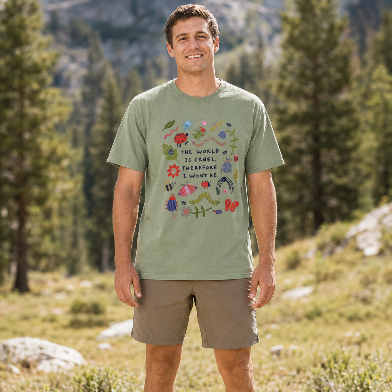 The World Is Cruel, Therefore I Won't Be T-Shirt