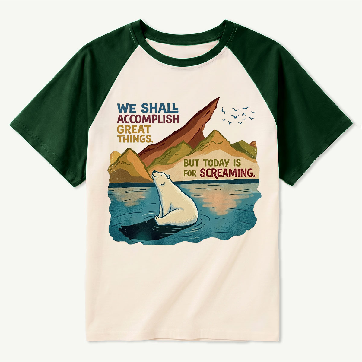 Funny Polar Bear Quote Raglan T‑Shirt