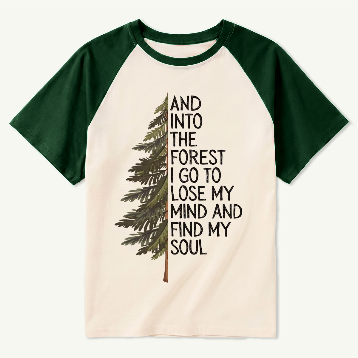 Into the Forest Tree Quote Raglan T-Shirt