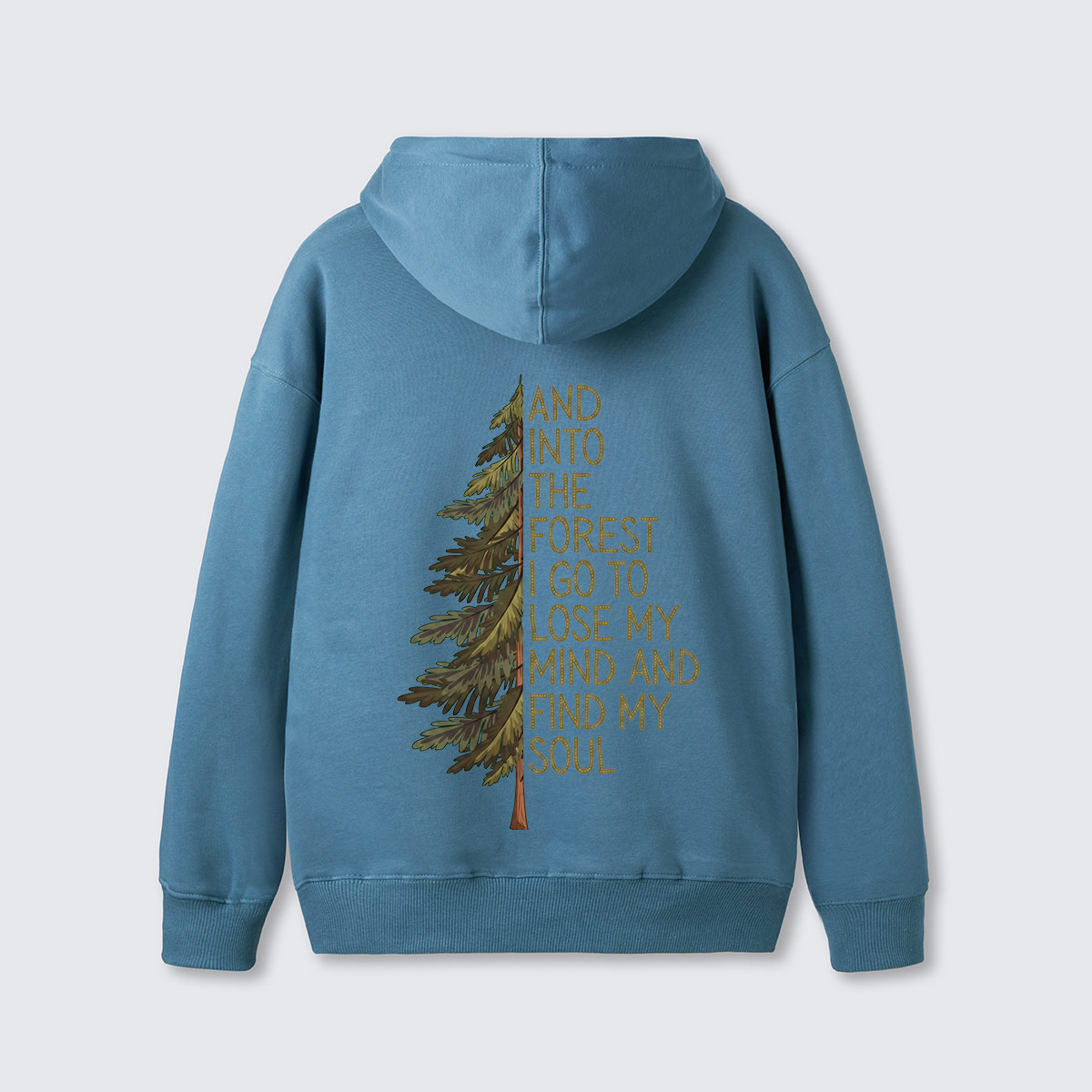 Into the Forest Tree Quote Back Printed Hoodie