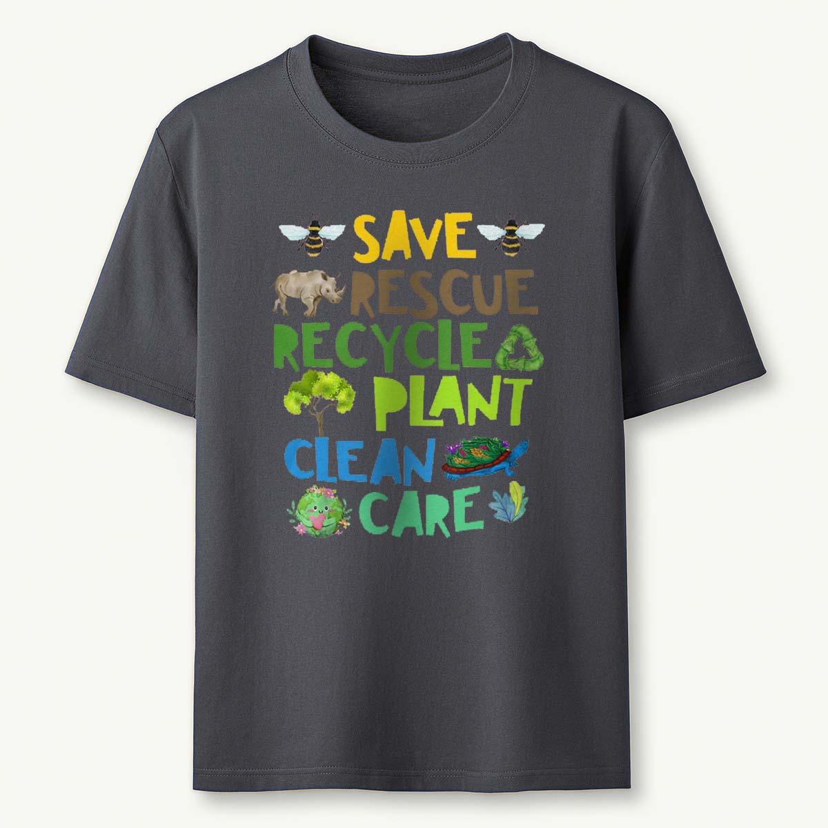 Save Rescue Recycle Plant Clean Care T-Shirt