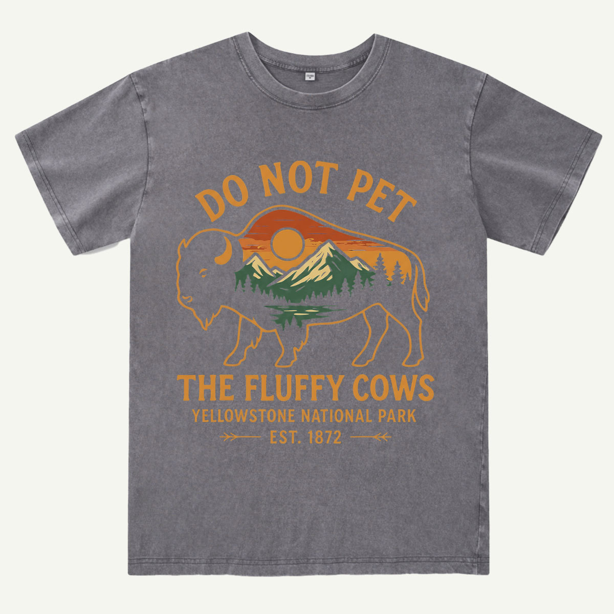 Do Not Pet The Fluffy Cows Buffalo Yellowstone National Park Washed T-Shirt