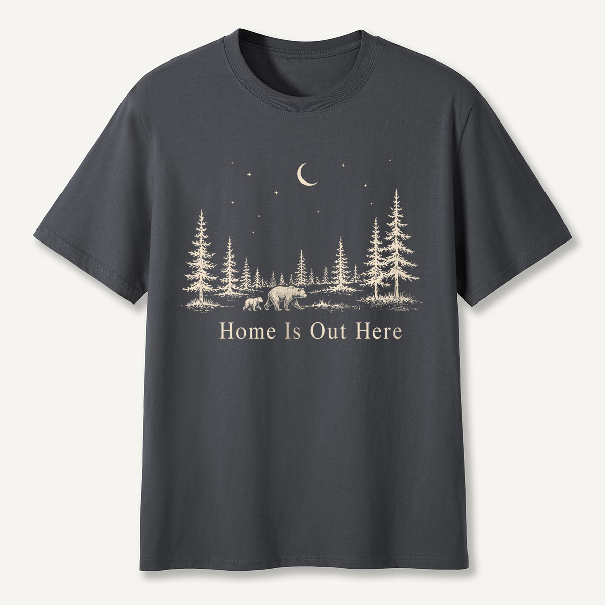 Home Is Out Here Bear Forest T-Shirt