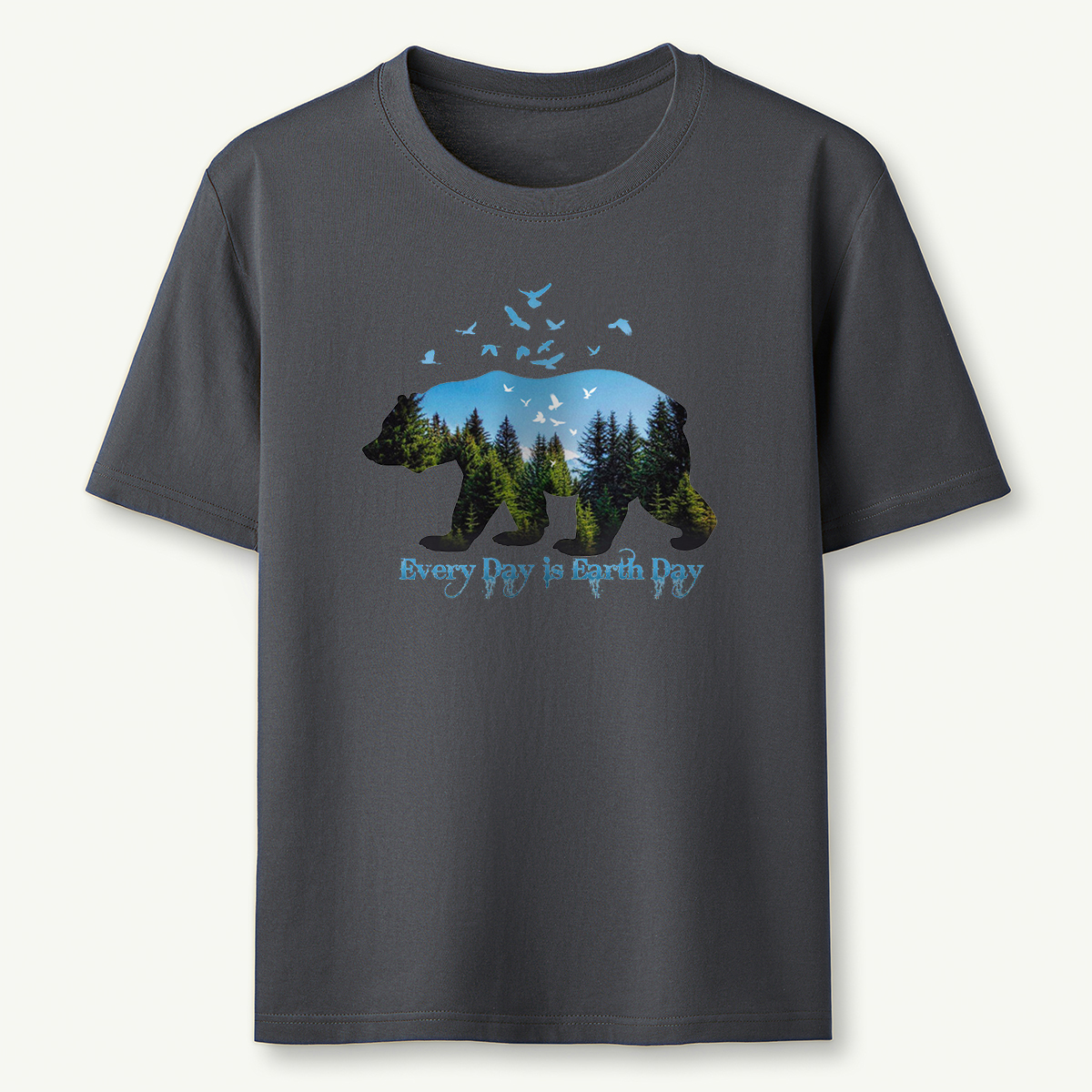 Every Day is Earth Day T-Shirt