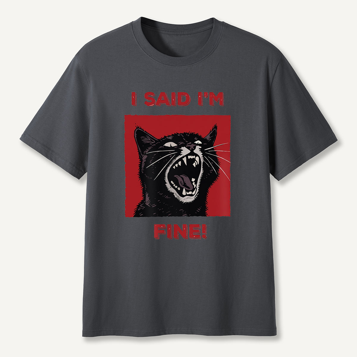 I Said I'm Fine! Funny Black Cat T-Shirt