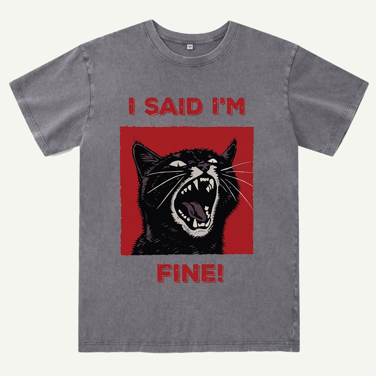 I Said I'm Fine! Funny Black Cat Washed T-Shirt