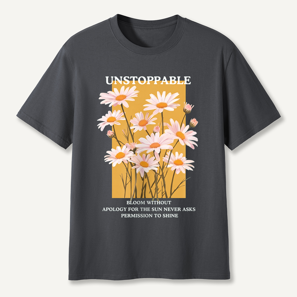 Unstoppable Daisy T-Shirt