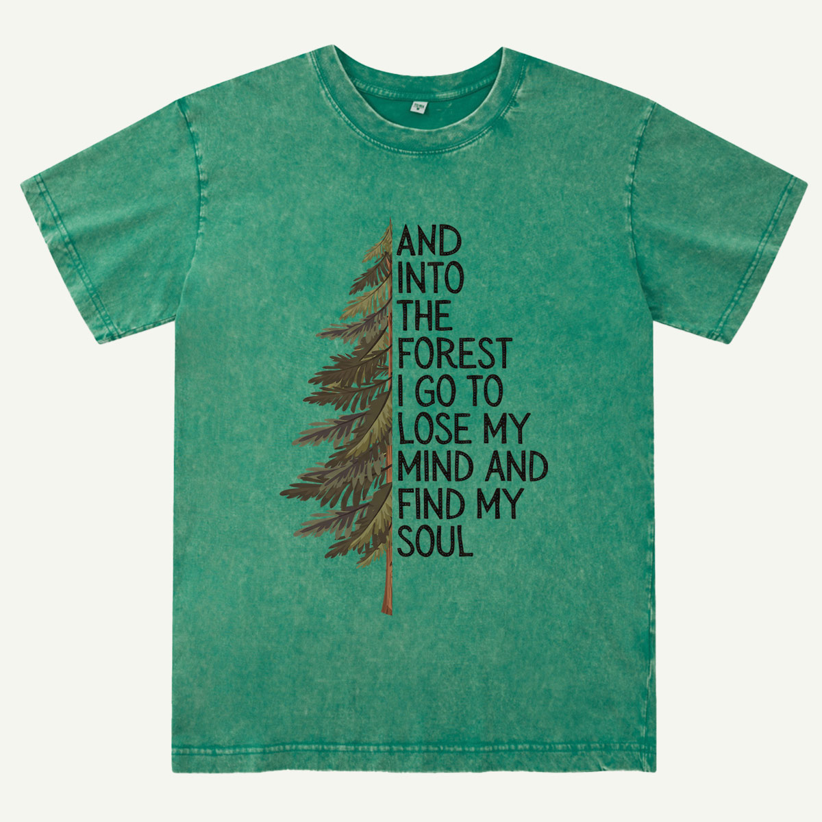 Into the Forest Tree Quote Washed T-Shirt