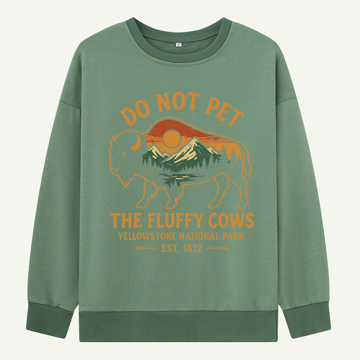 Do Not Pet The Fluffy Cows Buffalo Yellowstone National Park Sweatshirts