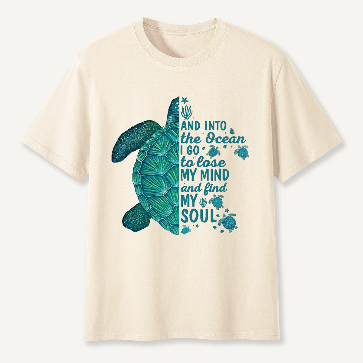 Sea Turtle Ocean Quote T-Shirt