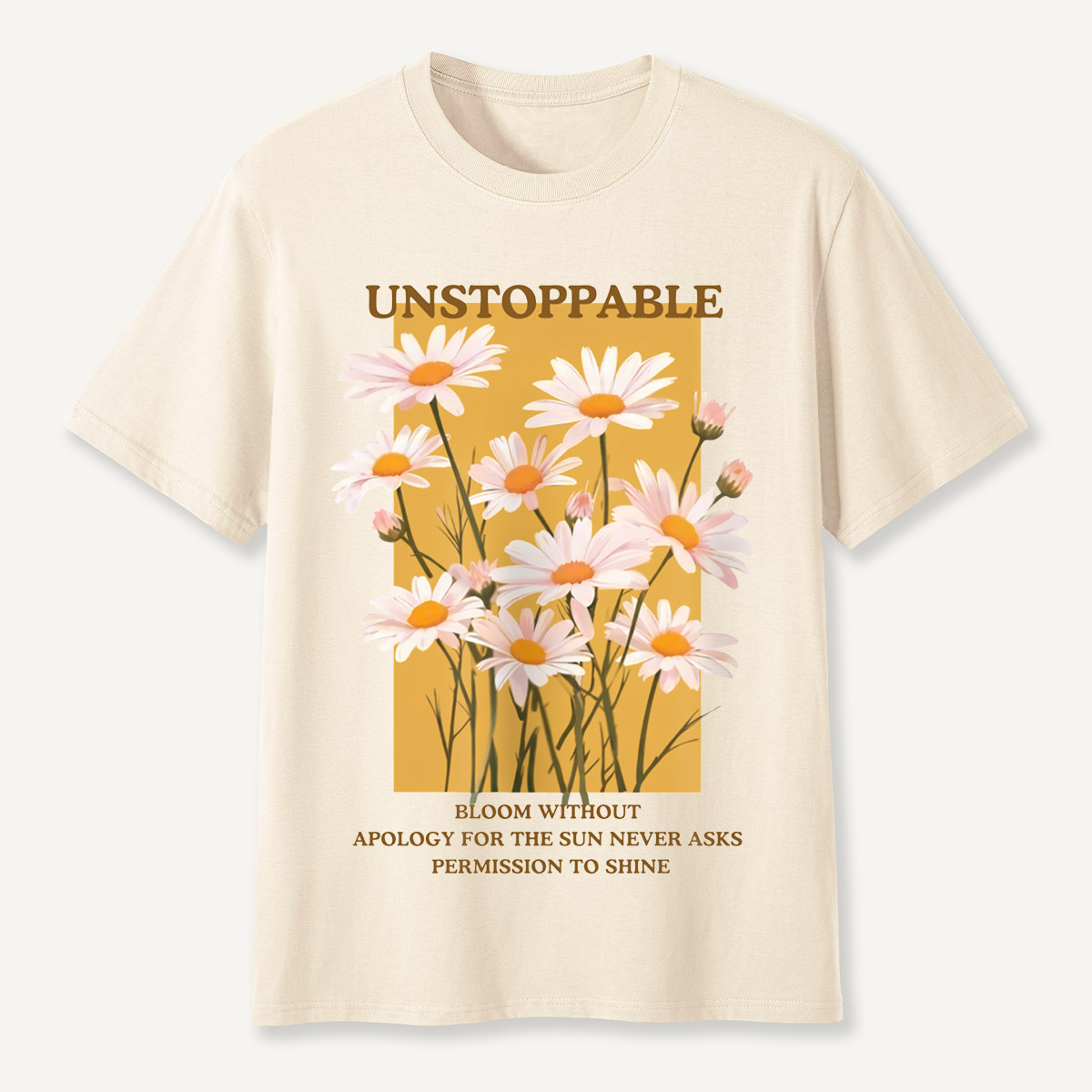 Unstoppable Daisy T-Shirt