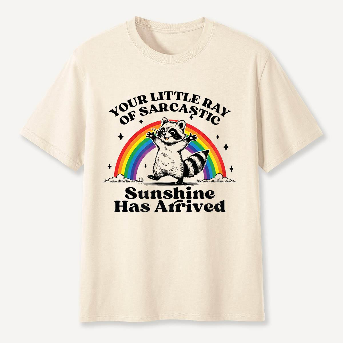 Funny Raccoon Sarcastic Sunshine Rainbow T-Shirt