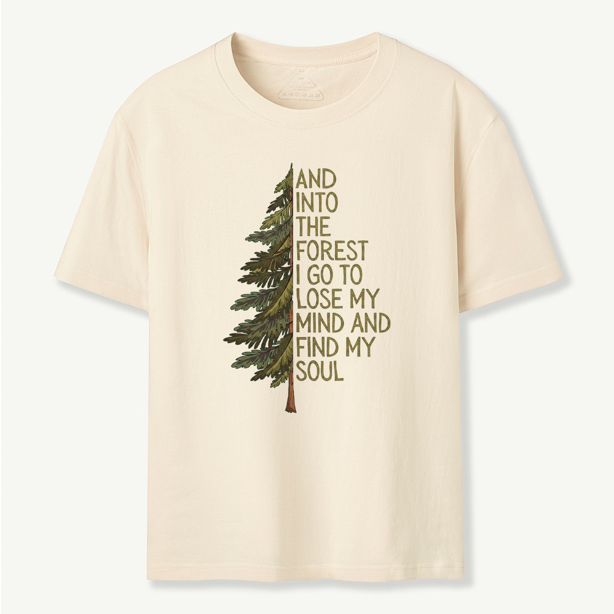 Into the Forest Tree Quote T-Shirt