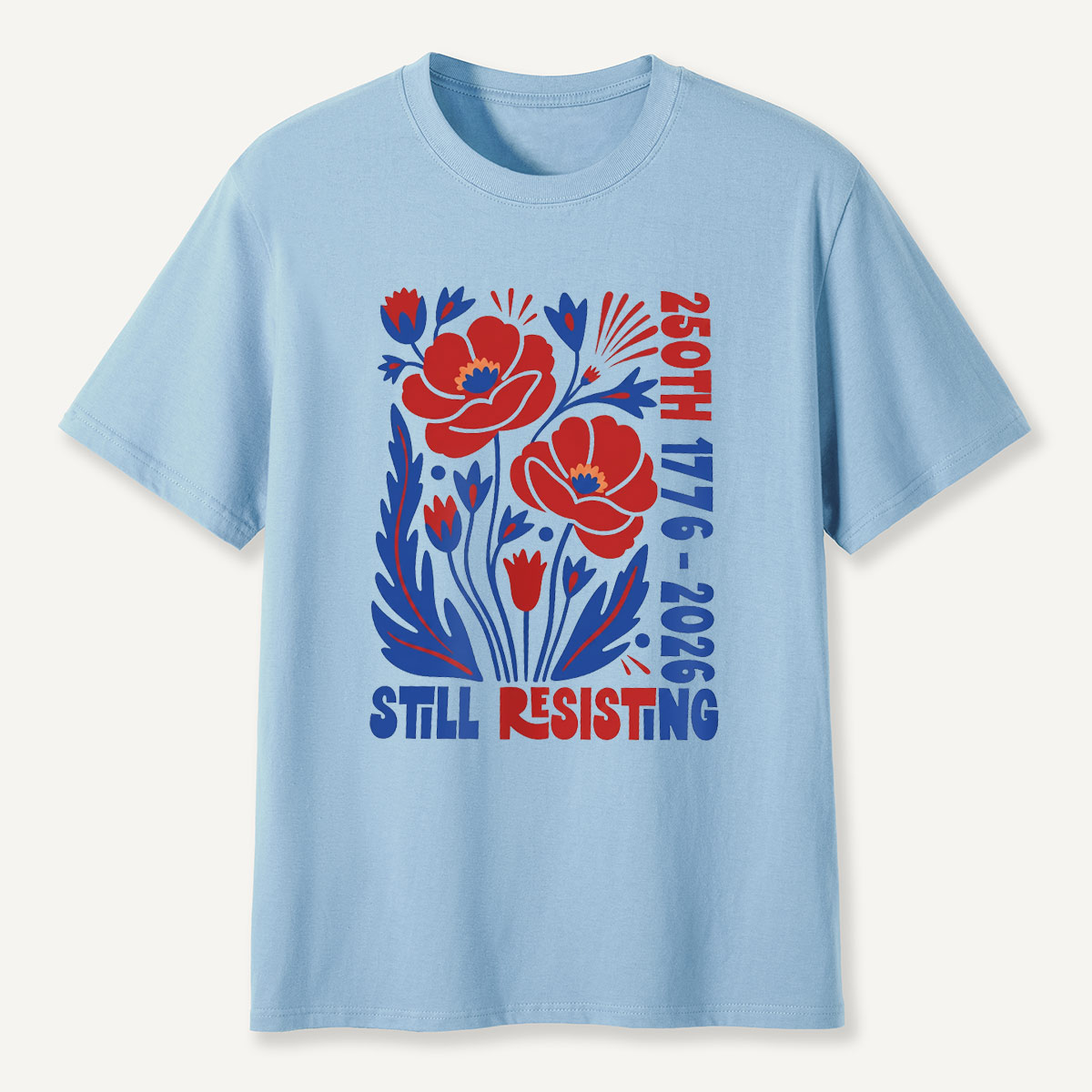 USA 250th Still Resisting America 250 Birthday Gift T-Shirt