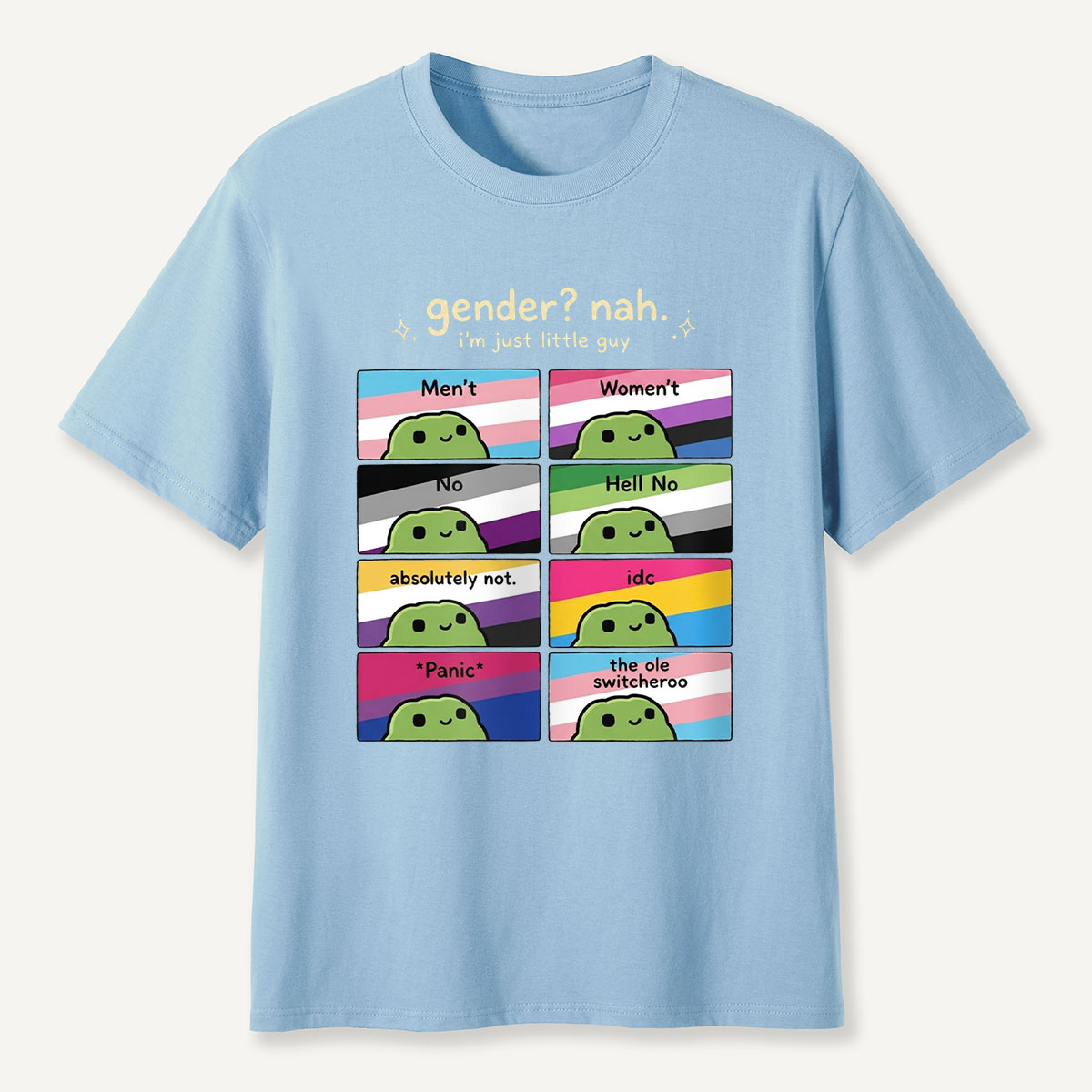 Gender Nah I’m Just Little Guy T‑Shirt