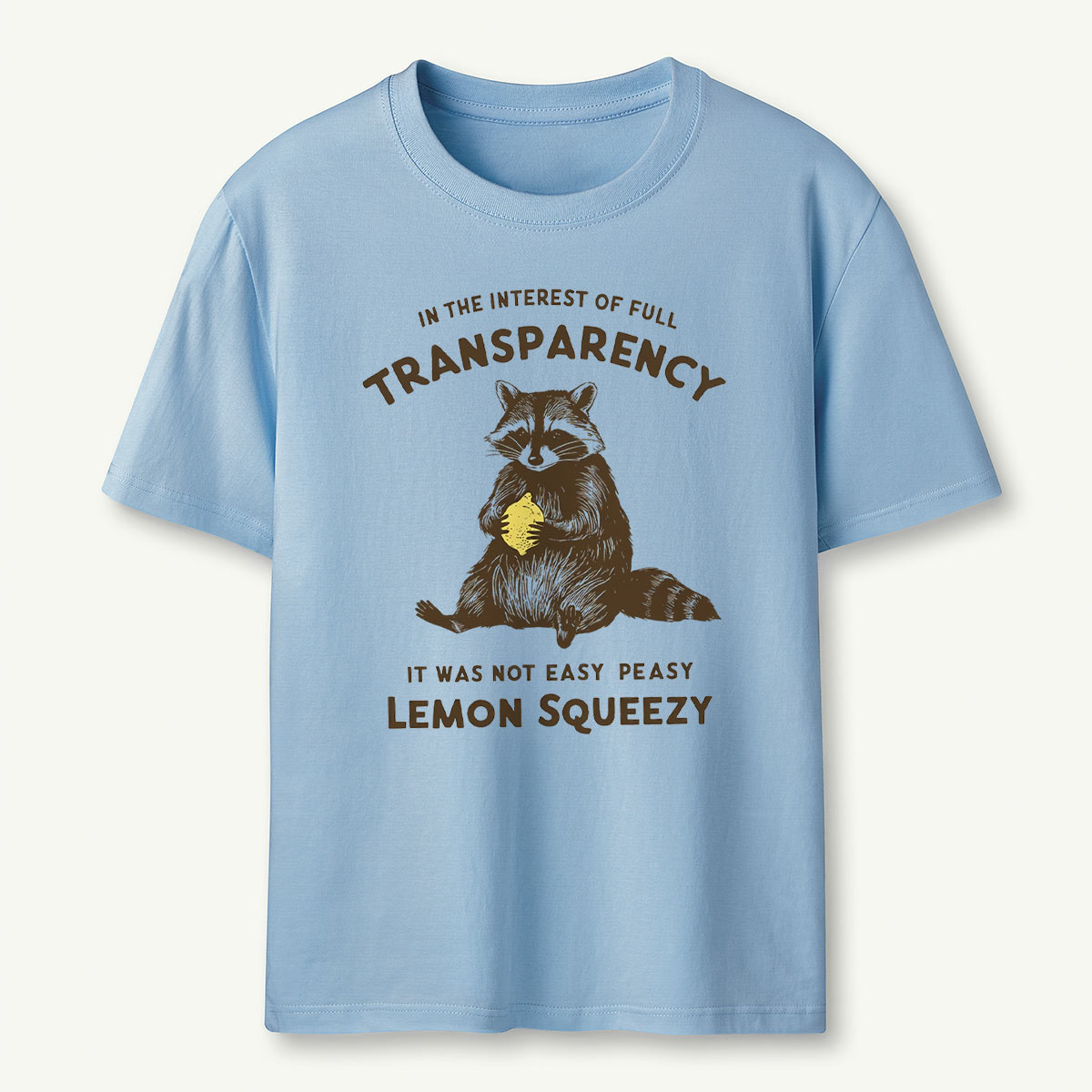 In The Interest of Full Transparency Raccoon T-Shirt