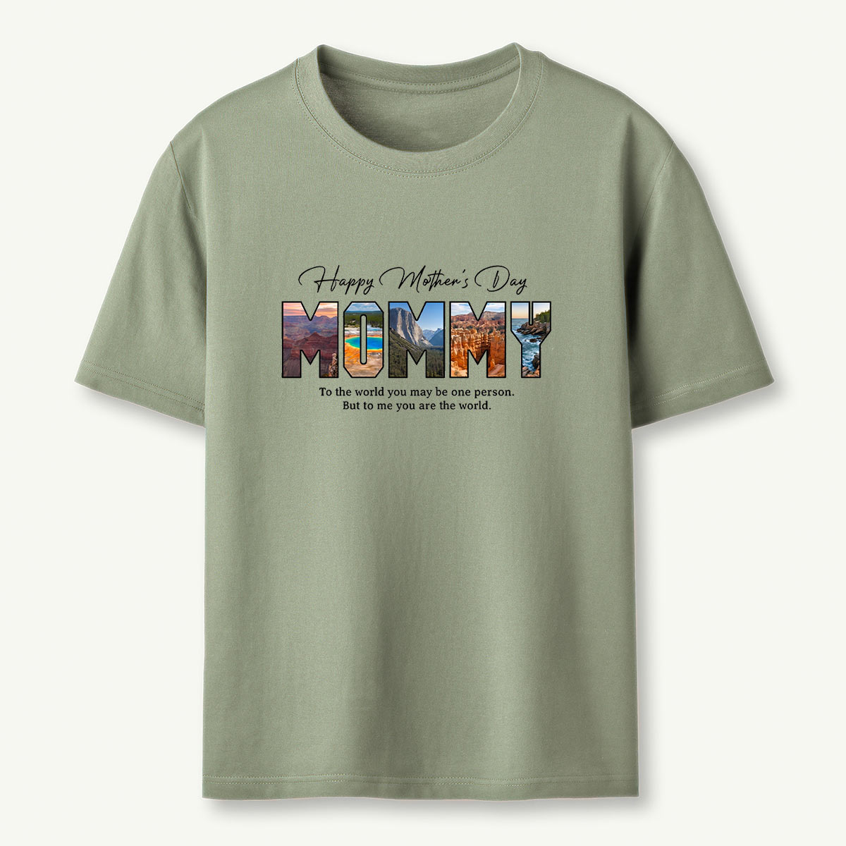 Nation Park Happy Mother's Day To My World T-Shirt