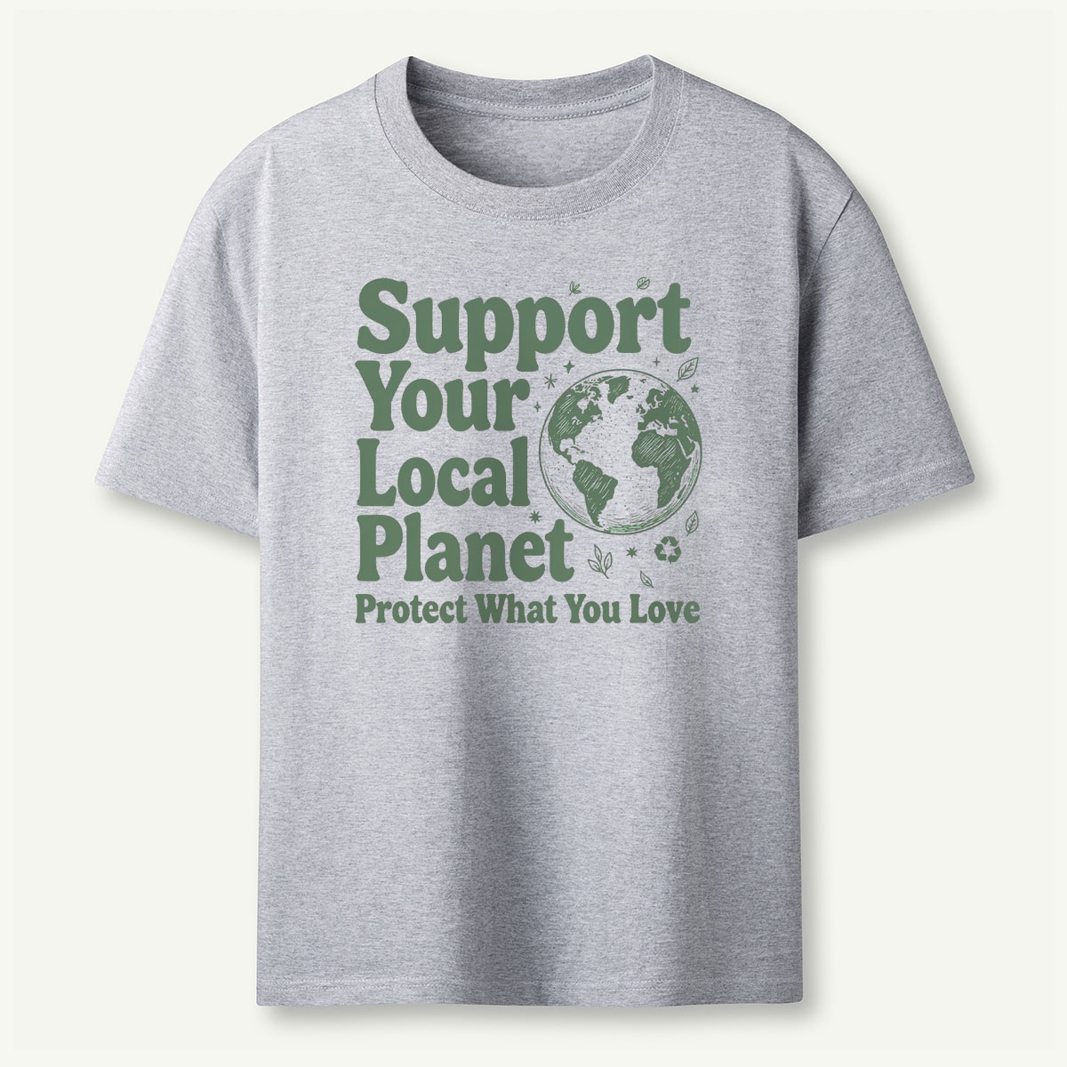 Support Your Local Planet Nature Lover T‑Shirt 
