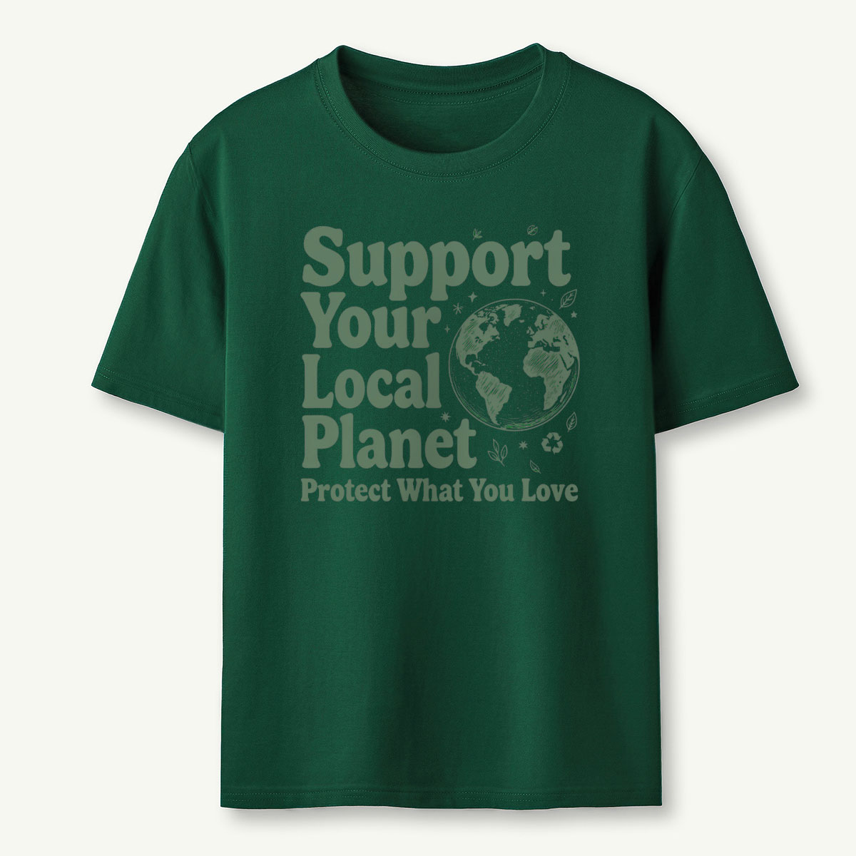 Support Your Local Planet Nature Lover T‑Shirt 