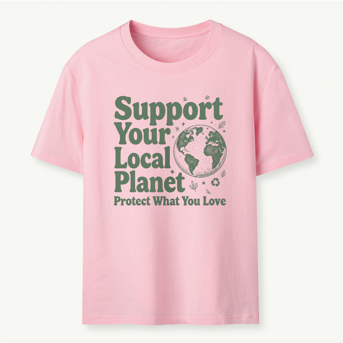 Support Your Local Planet Nature Lover T‑Shirt 