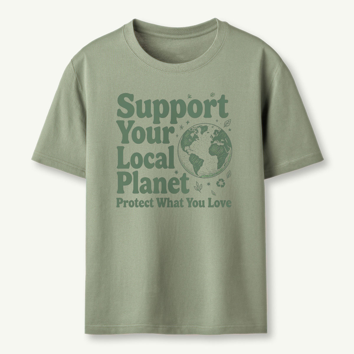 Support Your Local Planet Nature Lover T‑Shirt 