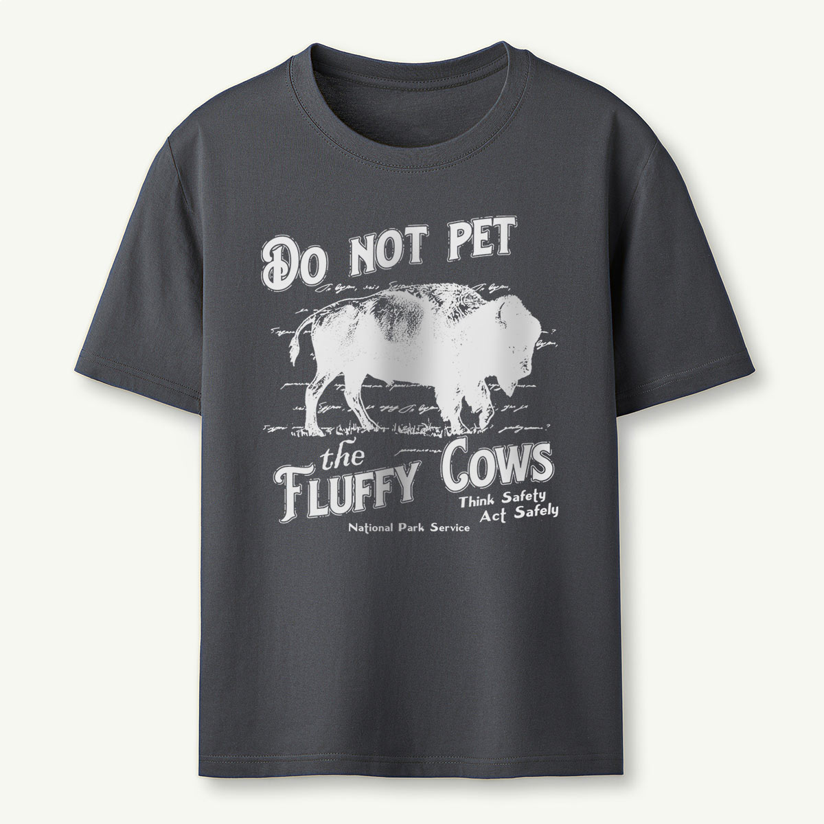 Do Not Pet The Fluffy Cows National Park Service T-Shirt