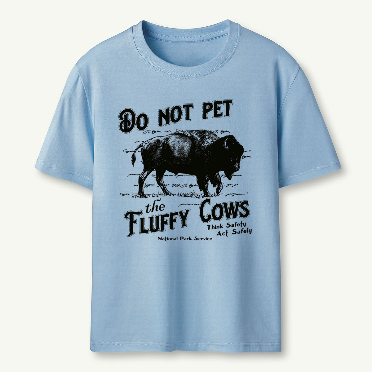 Do Not Pet The Fluffy Cows National Park Service T-Shirt