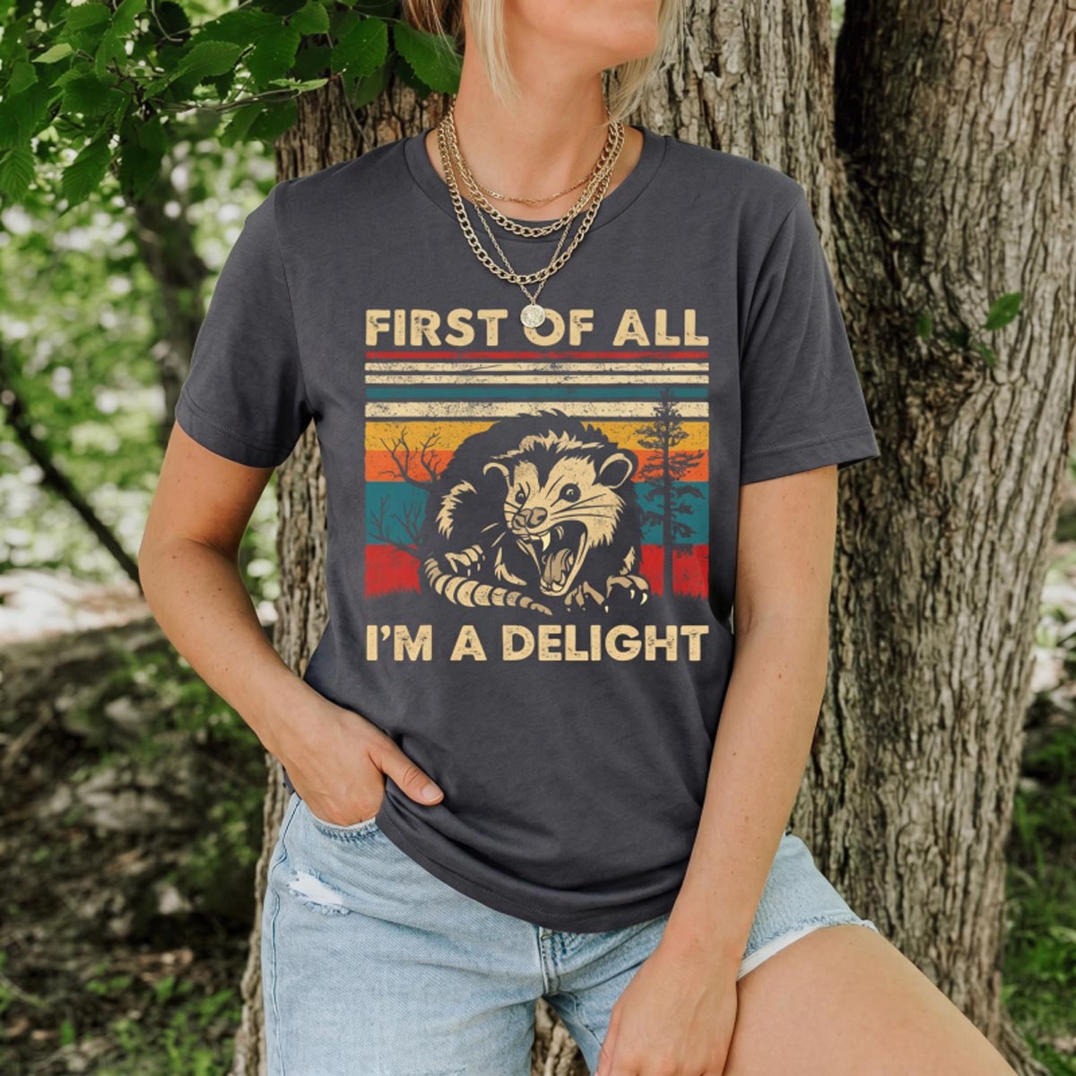 First Of All I'm A Delight Opossum T‑Shirt