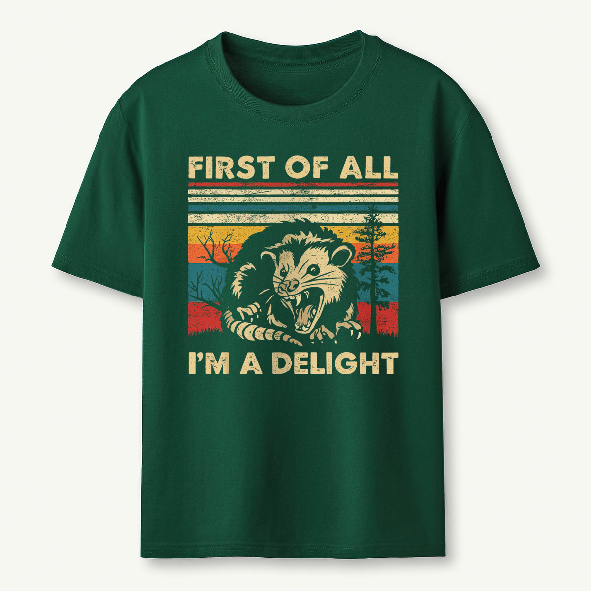First Of All I'm A Delight Opossum T‑Shirt