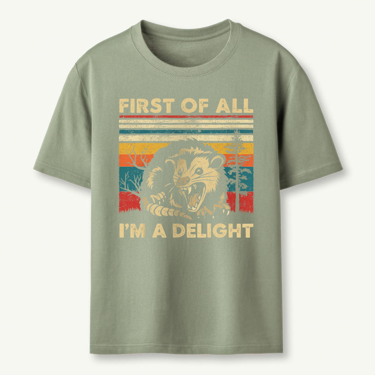 First Of All I'm A Delight Opossum T‑Shirt