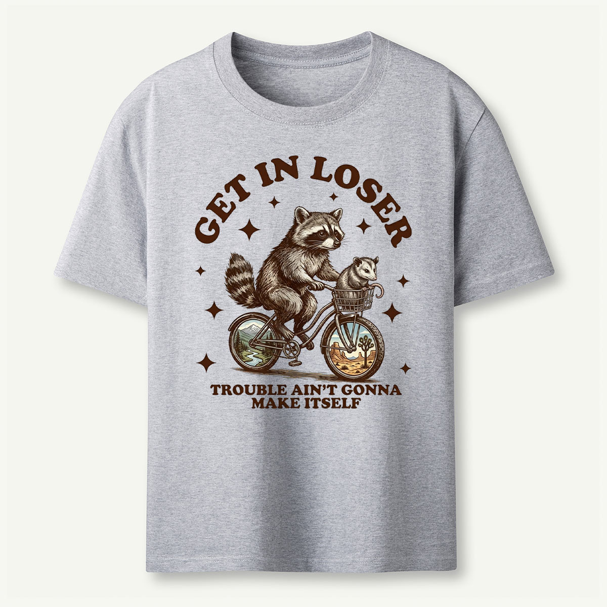 Get in Loser Raccoon Adventure T‑Shirt