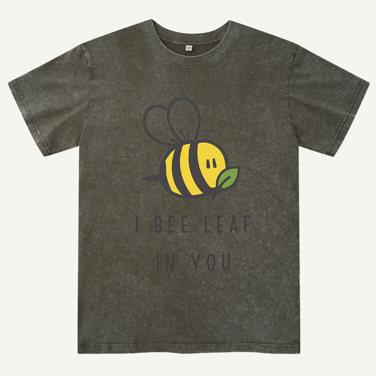 I Bee Leaf In You Washed T-Shirt