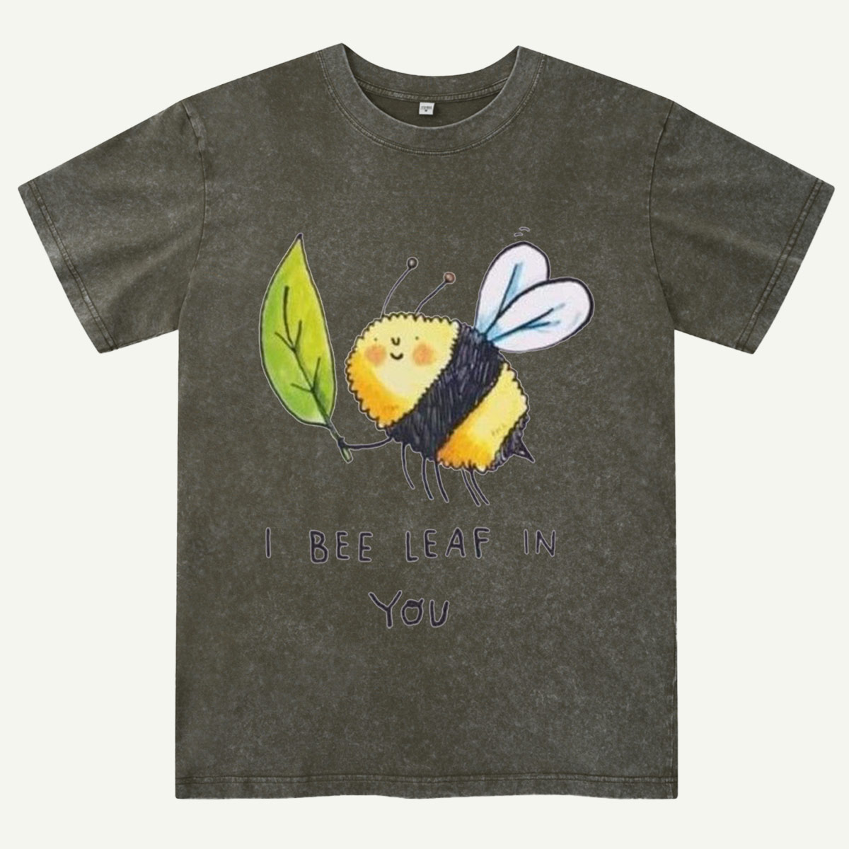 I Bee Leaf In You Washed T-Shirt