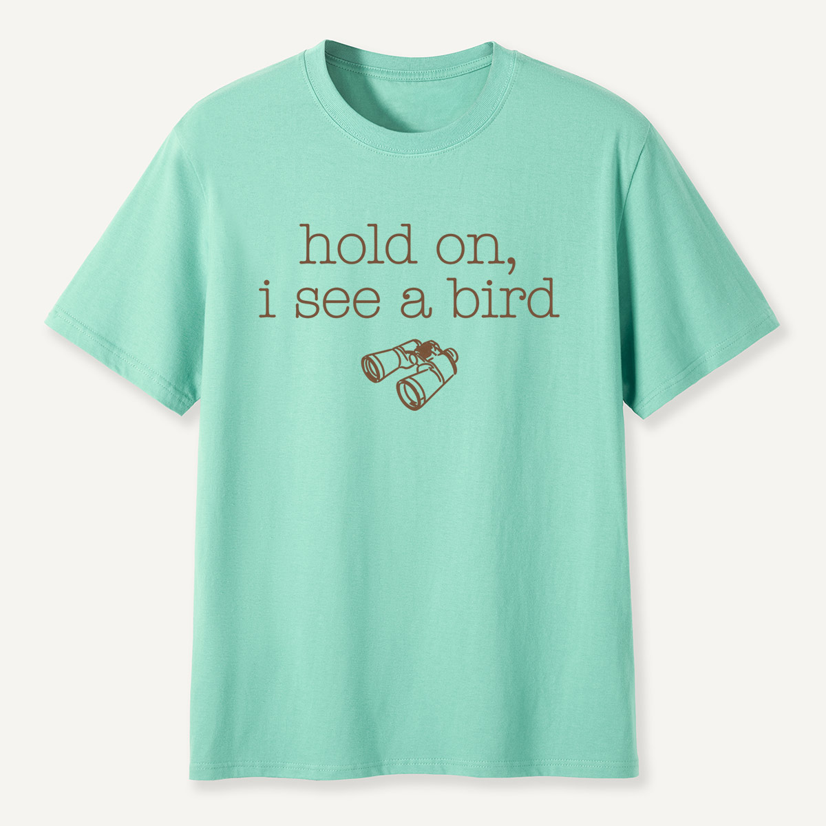 Hold On I See a Bird Funny Birdwatching T-Shirt