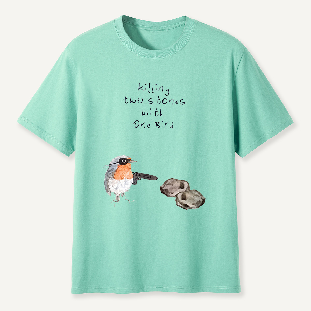MDCTBYWY26072205 Killing Two Stones with One Bird T-Shirt