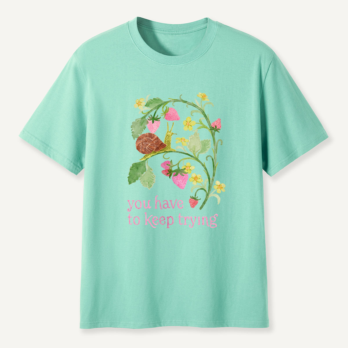 MDCTBYWY26072408 You Have to Keep Trying T-Shirt