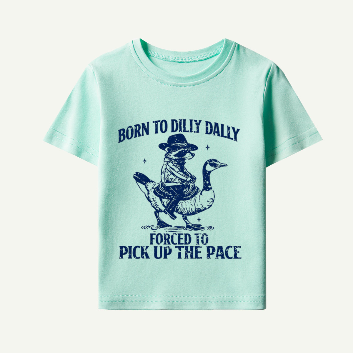 Born To Dilly Dally Forced To Pick Up The Pace Cowboy Goose Vintage Typography Kids T-Shirt