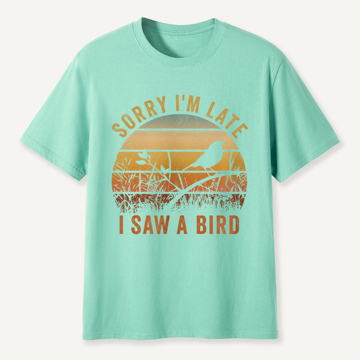 Sorry I'm Late T-Shirt