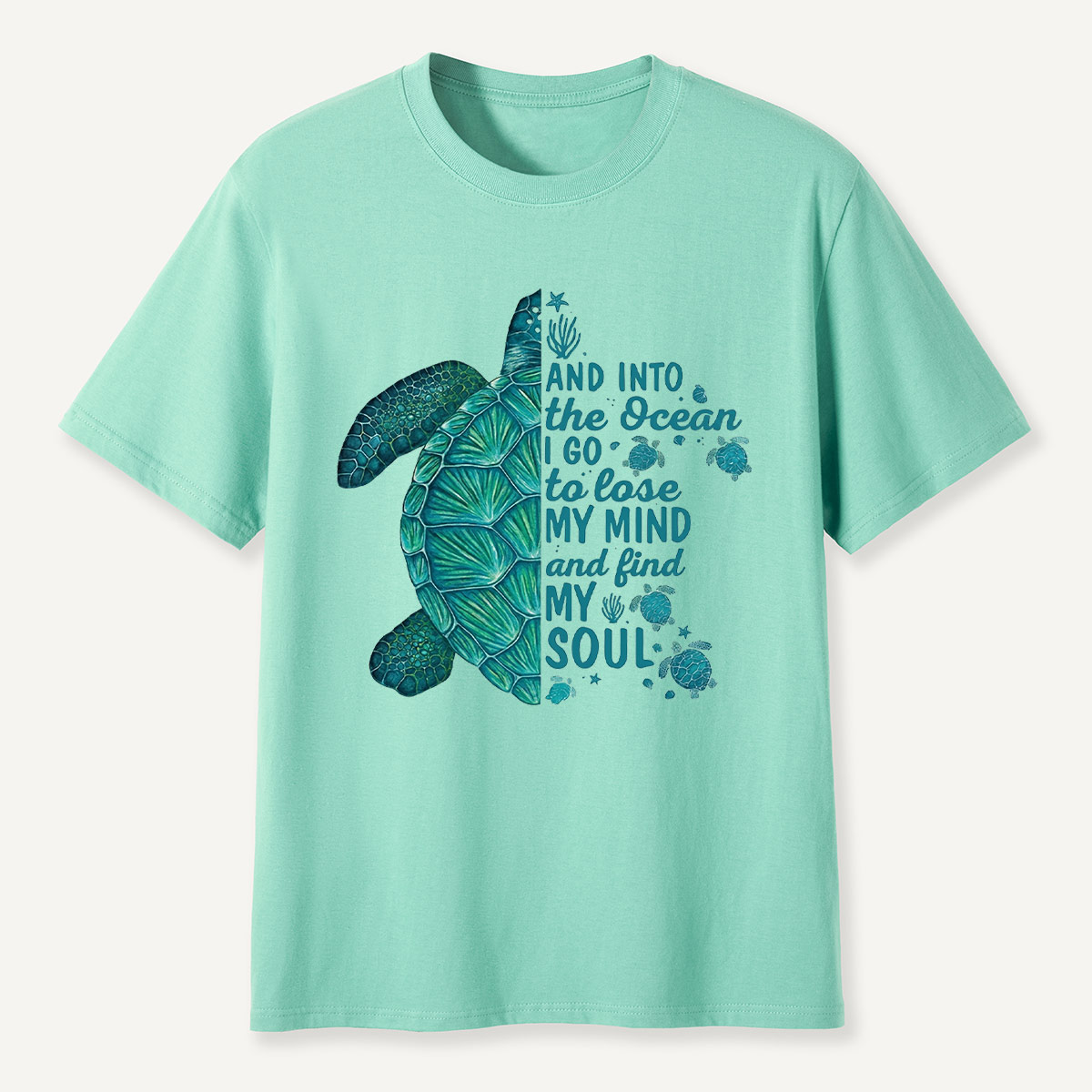Sea Turtle Ocean Quote T-Shirt