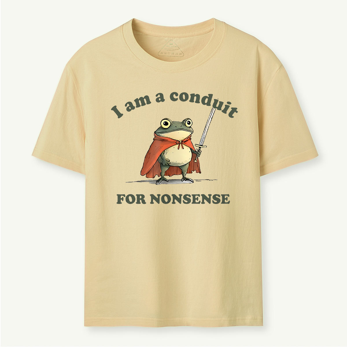 I Am A Conduit For Nonsense T-Shirt