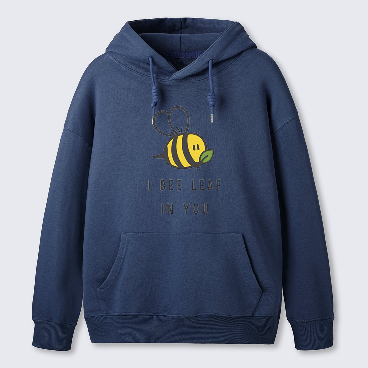 I Bee Leaf In You Hoodie