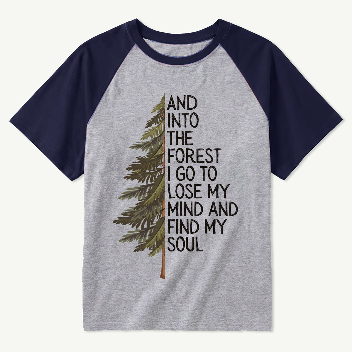 Into the Forest Tree Quote Raglan T-Shirt