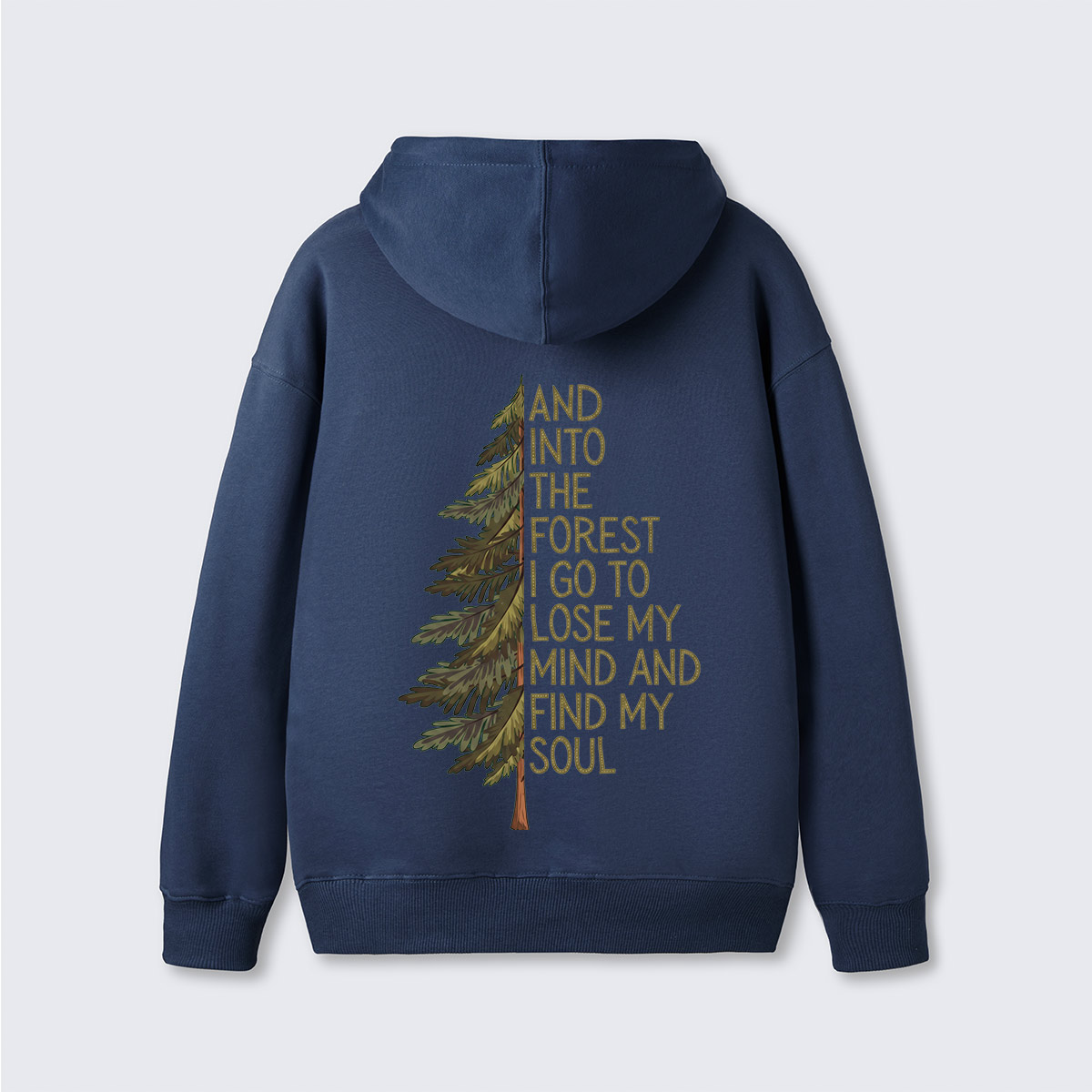 Into the Forest Tree Quote Back Printed Hoodie