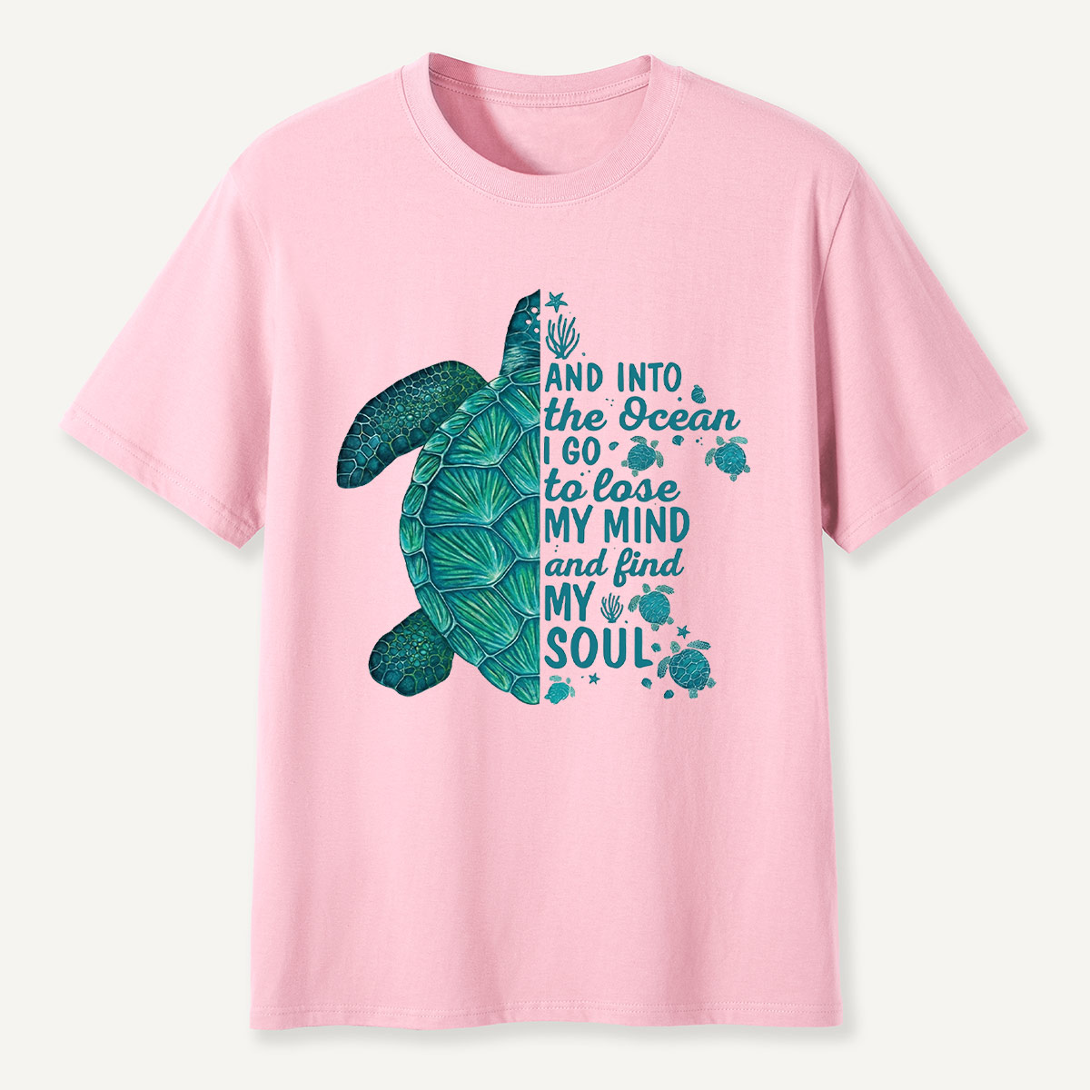 Sea Turtle Ocean Quote T-Shirt